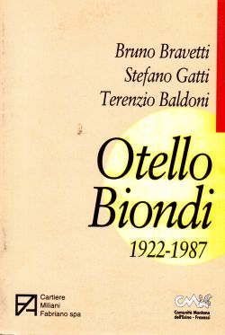 Otello Biondi 1922-1987, Bravetti, Gatti, Baldoni